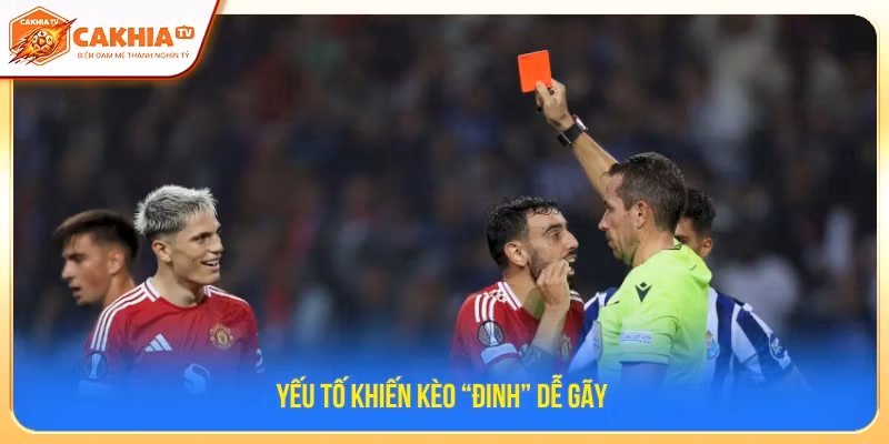 Có nhiều yếu tố khiến kèo “đinh” dễ gãy 