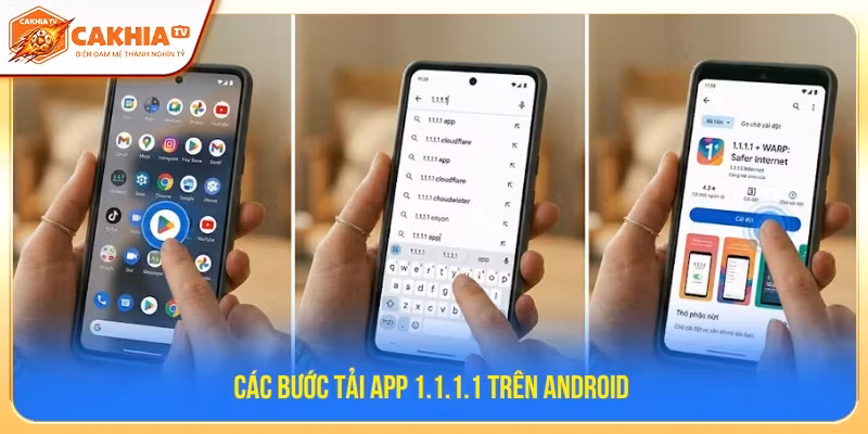 Hướng dẫn tải 1.1.1.1 Vượt chặn link khi truy cập CakhiaTV trên điện thoại