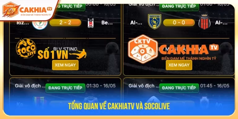 So sánh APK CakhiaTV và Socolive tổng quan