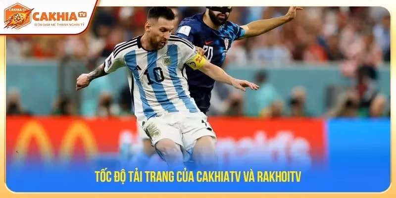 So sánh nhanh về app CakhiaTV và Rakhoitv